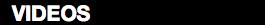 VIDEOS